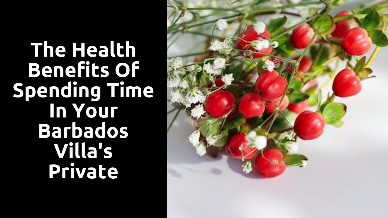 The Health Benefits of Spending Time in Your Barbados Villa's Private Garden