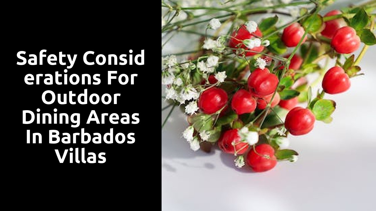 Safety Considerations for Outdoor Dining Areas in Barbados Villas