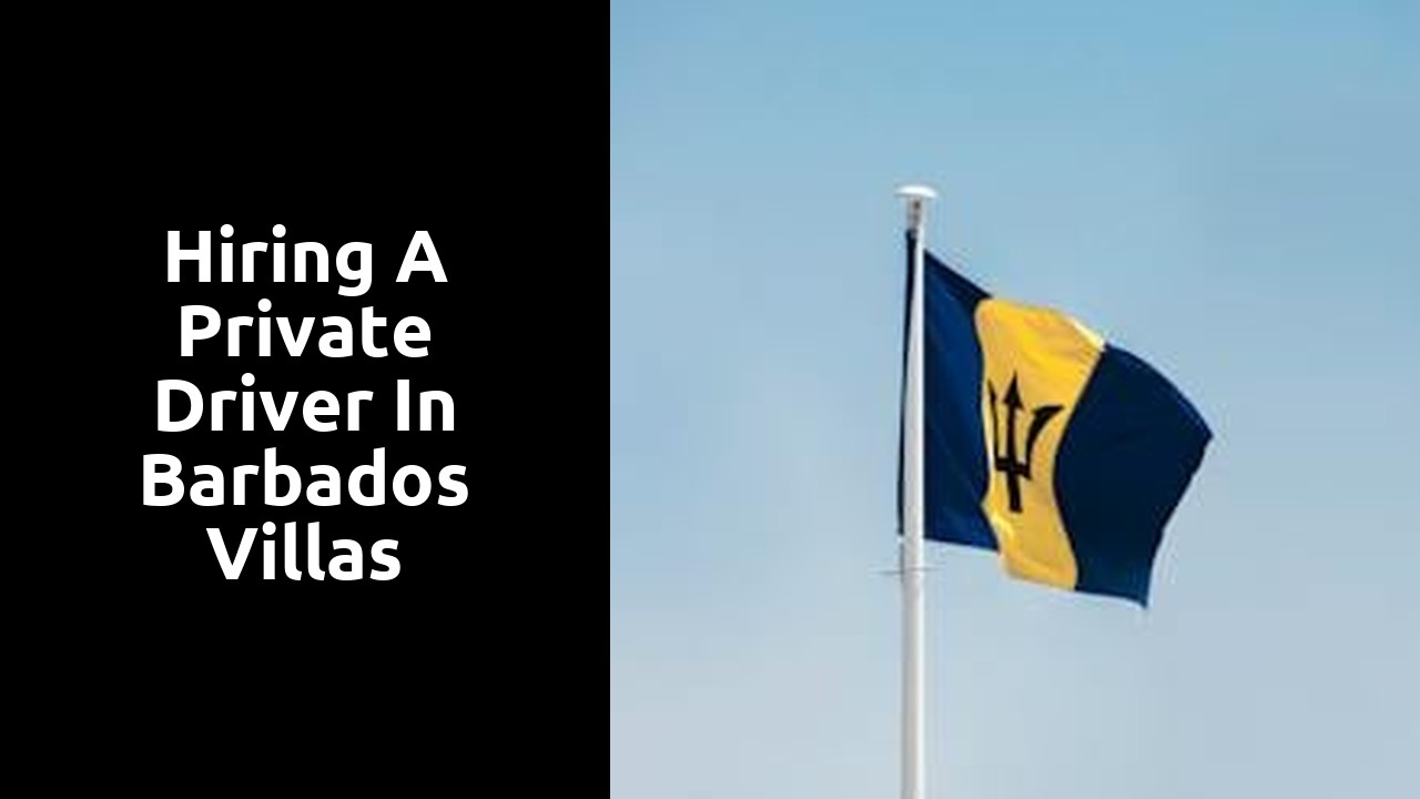 Hiring a private driver in Barbados villas